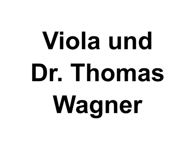 Viola und Dr. Thomas Wagner