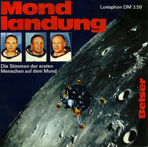 The moon landing on vinyl: a record with radio messages from the astronauts Armstrong, Aldrin and Collins. 