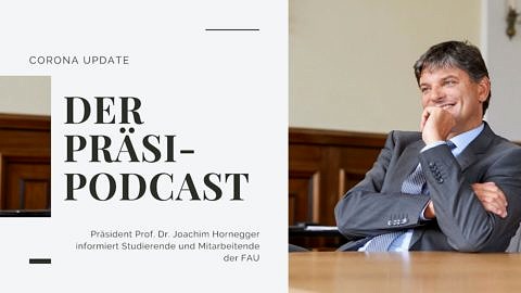 Vorschaubild Corona Update Podcast mit FAU-Präsident Joachim Hornegger