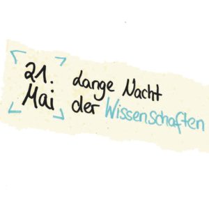 21. Mai Lange Nacht der Wissenschaft