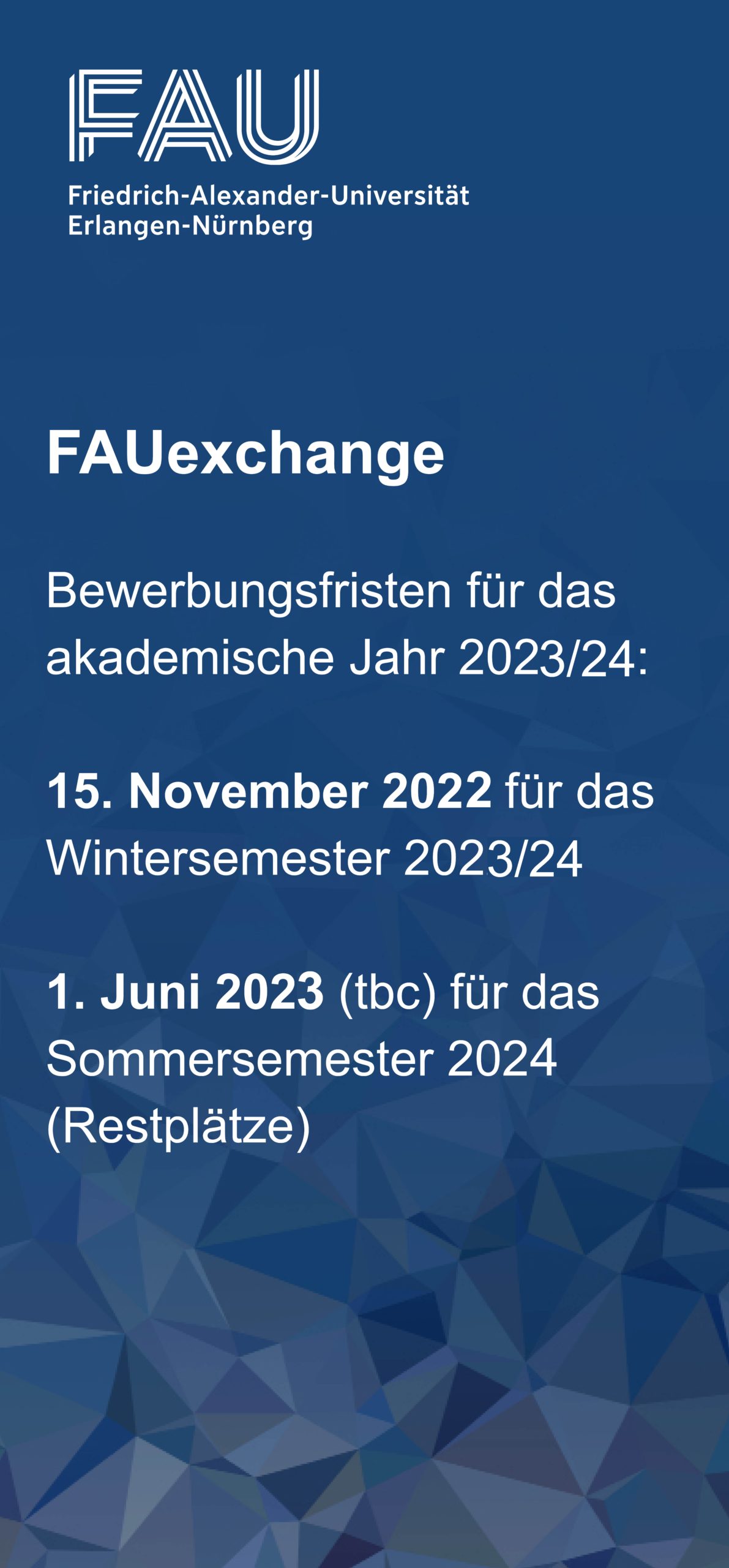Auf einem blauen Banner steht: FAUexchange. Bewerbungsfristen für das akademische Jahr 2023/2024: 15. November 2022 für das Wintersemester 2023/2024. 1. Juni 2023 für das Sommersemester 2024 (Restplätze).