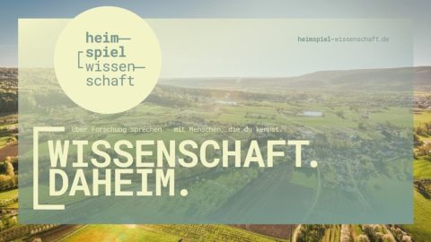 Landschaftsbild mit der Schrift "heimspiel wissenschaft. über Forschung sprechen mit Menschen, die du kennst. Wissenschaft daheim"