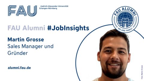 Zum Artikel "FAU Alumni #JobInsights: Martin Grosse"