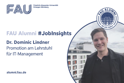 Zum Artikel "FAU Alumni #JobInsights: Dr. Dominic Lindner"