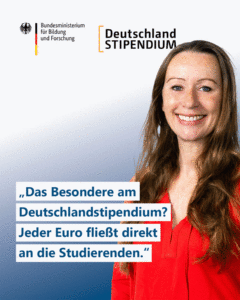 Plakat mit Bild von Manuela Lang mit der Aufschrift "Das Besondere am Deutschlandstipendium? Jeder Euro fließt direkt an die Studierenden."