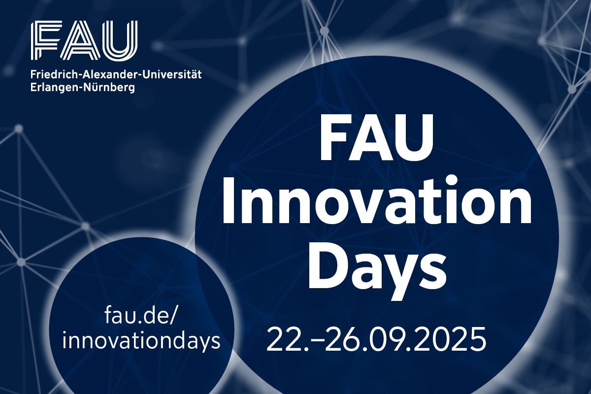 FAU-Logo auf blauem Grund mit netzartiger Struktur im Hintergrund. Im Vordergrund auf zwei Kreisen einmal der Text FAU Innovation Days 22.-26.09.2025 und einmal die URL fau.de/innovationdays